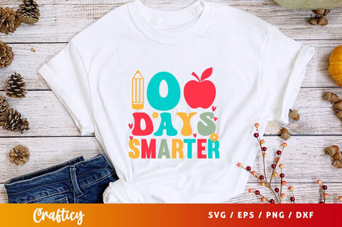 100 Days Smarter SVG Design SVG Designangry 