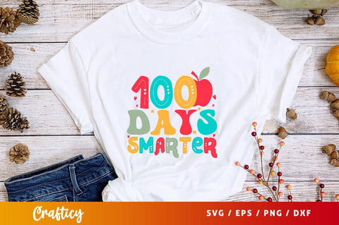 100 Days Smarter SVG Design SVG Designangry 