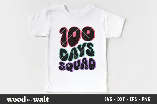 100 Days Squad SVG | 100 Days Of School SVG SVG Wood And Walt 