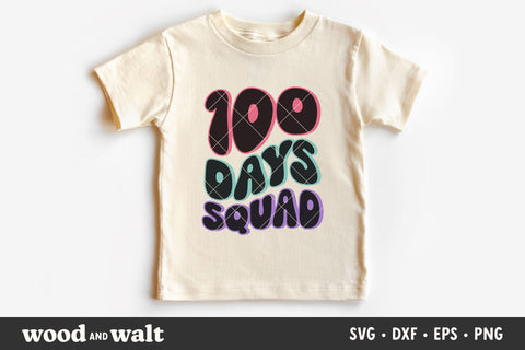 100 Days Squad SVG | 100 Days Of School SVG SVG Wood And Walt 