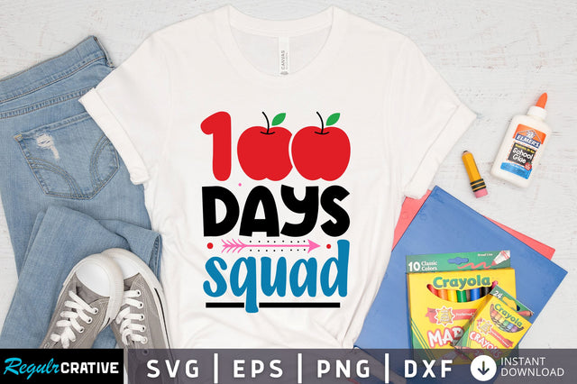 100 days squad Svg Design SVG Regulrcrative 
