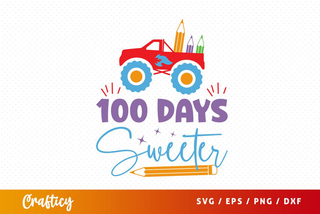 100 days sweeter SVG Design SVG Designangry 