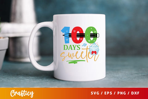 100 days sweeter Svg Design SVG Designangry 