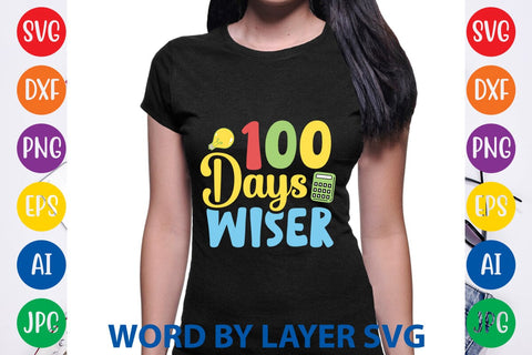 100 Days Wiser svg design SVG Rafiqul20606 