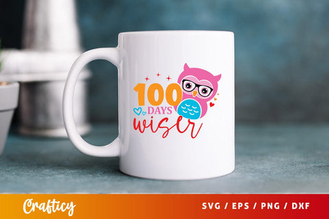 100 days wiser Svg SVG Design SVG Designangry 