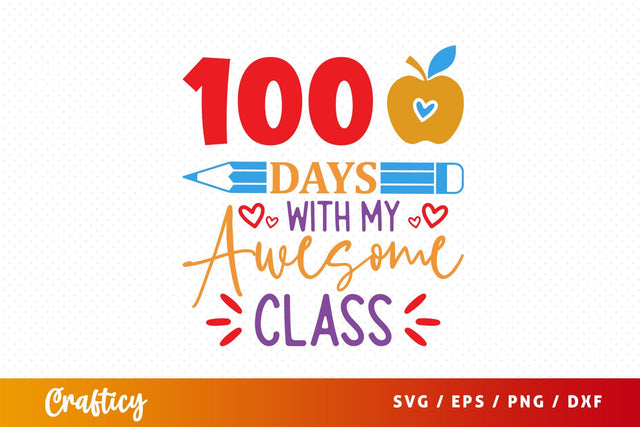 100 days with my awesome class Svg Design SVG Designangry 