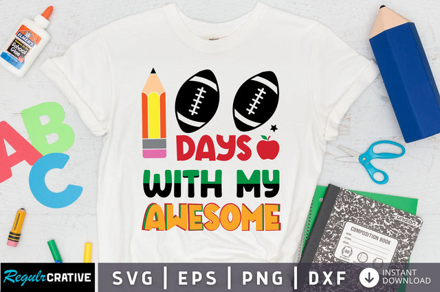 100 days with my awesome SVG Design SVG Regulrcrative 