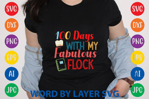 100 Days With My Fabulous Flock svg design SVG Rafiqul20606 