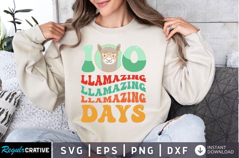 100 llamazing days svg Design SVG Regulrcrative 