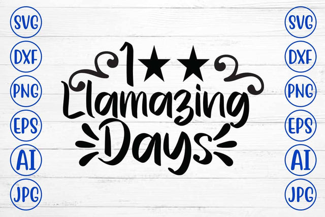 100 Llamazing Days SVG Design SVG Syaman 