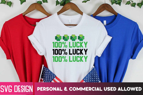 100% Lucky SVG Cut File, 100% Lucky Sublimation Design PNG SVG BlackCatsMedia 