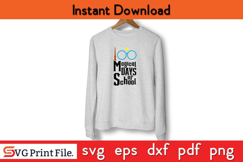 100 Magical Days 100th Day Of School T-Shirt SVG PNG Cut File SVG SVG Print File 