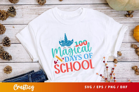 100 magical days of school Svg Design SVG Designangry 
