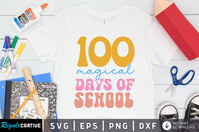 100 magical days of school Svg Design SVG Regulrcrative 