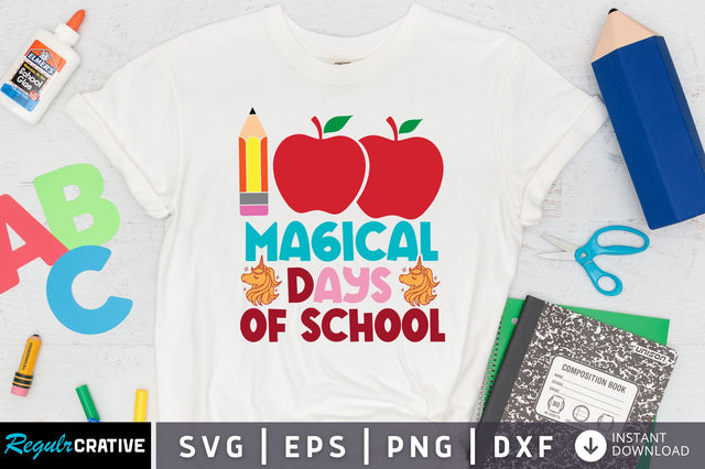 100 magical days of school SVG Design SVG Regulrcrative 