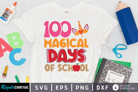 100 magical days of school SVG Design SVG Regulrcrative 