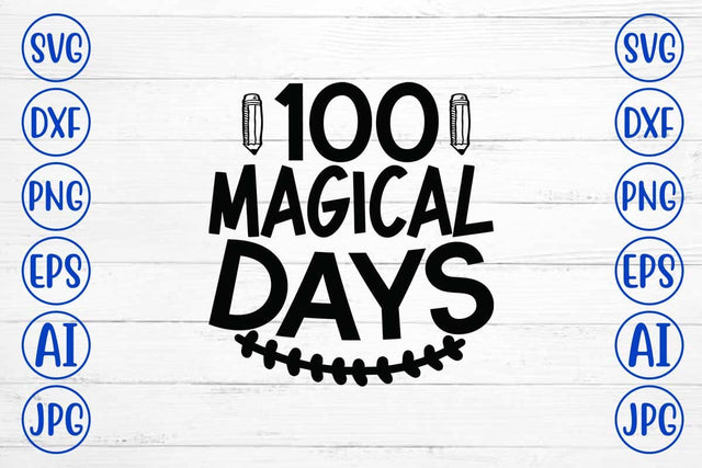 100 Magical Days SVG Cut File SVG Syaman 