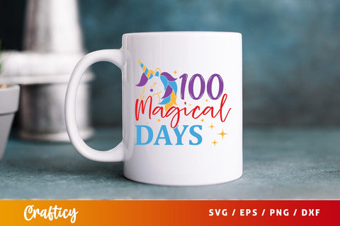 100 magical days Svg SVG Design SVG Designangry 