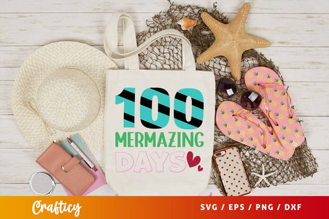 100 mermazing days Svg Design SVG Designangry 