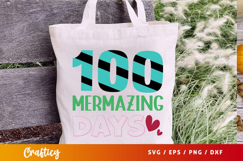 100 mermazing days Svg Design SVG Designangry 