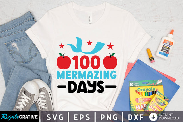 100 mermazing days Svg Design SVG Regulrcrative 