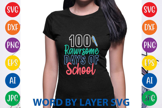 100 Rawrsome Days Of School svg design SVG Rafiqul20606 