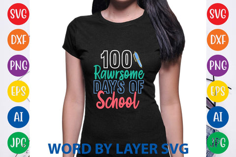 100 Rawrsome Days Of School svg design SVG Rafiqul20606 