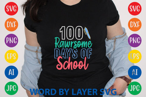 100 Rawrsome Days Of School svg design SVG Rafiqul20606 