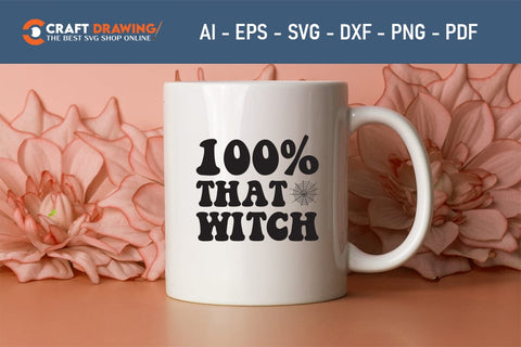 100% That Witch Halloween Svg, Halloween Png , Halloween Clipart, Ghost Svg, Halloween Shirt Svg, Hippie Svg, Retro Svg, Svg Bundle, Sublimation Designs SVG Debashish Barman 