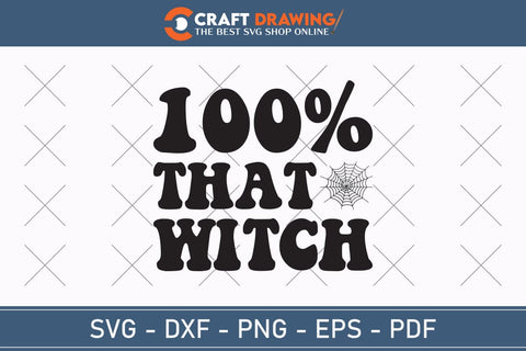 100% That Witch Halloween Svg, Halloween Png , Halloween Clipart, Ghost Svg, Halloween Shirt Svg, Hippie Svg, Retro Svg, Svg Bundle, Sublimation Designs SVG Debashish Barman 
