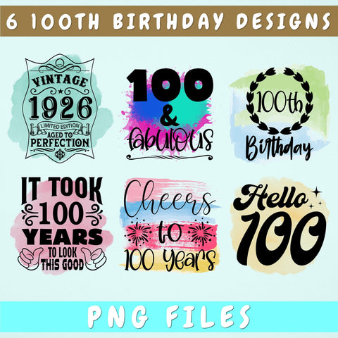 100th Birthday Sublimation Designs Bundle, 6 100th Birthday PNG Files, Vintage 1926 PNG, Hello 100 PNG, It Took 100 Years To Look This Good PNG Sublimation HappyDesignStudio 