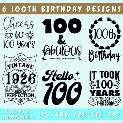 100th Birthday SVG Bundle, 6 Designs, 100 And Fabulous SVG, Vintage 1926 SVG, Cheers To 100 Years SVG, It Took 100 Years To Look This Good SVG SVG HappyDesignStudio 