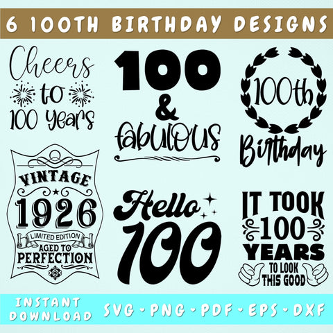 100th Birthday SVG Bundle, 6 Designs, 100 And Fabulous SVG, Vintage 1926 SVG, Cheers To 100 Years SVG, It Took 100 Years To Look This Good SVG SVG HappyDesignStudio 