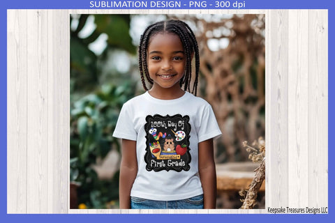 100th Day Of First Grade, Sublimation Png Shirt Design, Celebrating 100 Days Of School Sublimation Keepsake Treasures Designs LLC. 