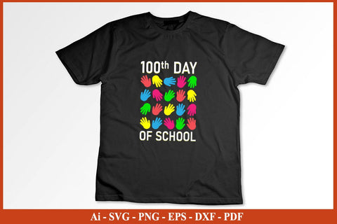 100th Day Of School T-Shirt Funny 100 Day's School SVG PNG Craft Cut File SVG SVG Print File 