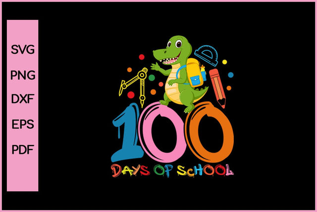 100th Day of School Teachers Kids Child Happy 100 Days T-Shirt SVG PNG Craft Cut File SVG SVG Print File 