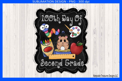 100th Day Of Second Grade, Sublimation Png Shirt Design, Celebrating 100 Days Of School Sublimation Keepsake Treasures Designs LLC. 