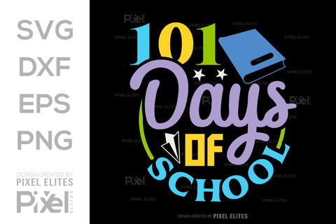 101 Days Of School SVG Hello School Kids Welcome To School Back To School Quote Design SVG ETC Craft 