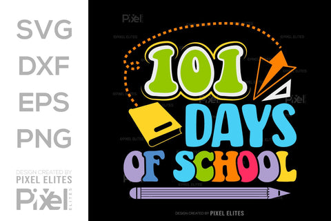 101 Days Of School SVG Hello School Kids Welcome To School Back To School Quote Design SVG ETC Craft 