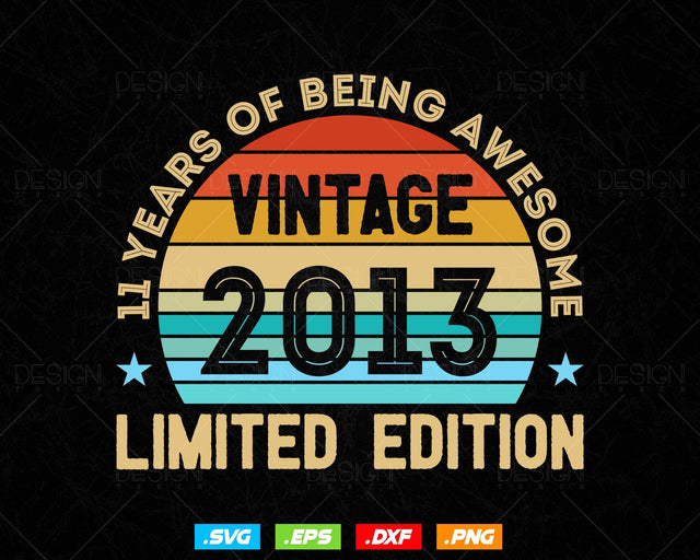 11 Years Of Being Awesome Vintage Limited Edition Birthday Vector T shirt Design Png Svg Files, Birthday gift svg files for cricut SVG DesignDestine 