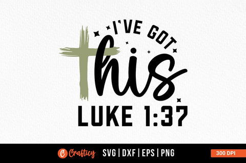 12 Ive Got This Luke 137 Svg Design SVG Designangry 