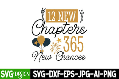 12 New Chapters 365 New Chances SVG Design, New Year 2025 SVG,Happy New Year 2025 SVG Design, Happy New Year Crew ,New year SVG Bundle 2025 SVG BlackCatsMedia 
