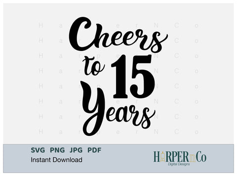 15 Year SVG PNG Cut EPS File SVG HarperNCo 