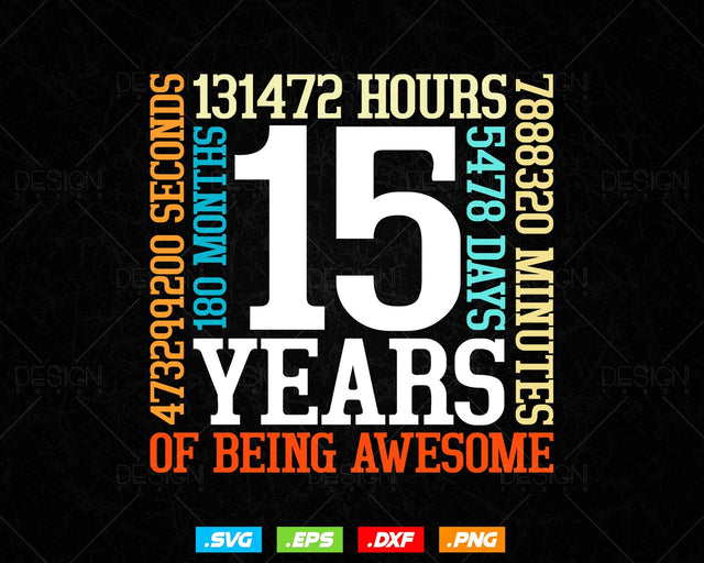 15 Years Of Being Awesome Birthday Svg Png, Retro Vintage Style Happy Birthday Gifts T Shirt Design, Teenager Birthday Gift, Birthday Crew SVG DesignDestine 
