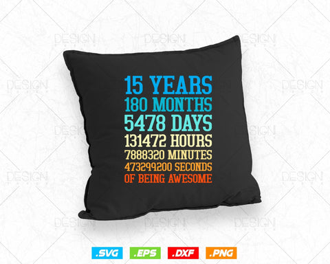 15 Years Of Being Awesome Birthday Svg Png, Retro Vintage Style Happy Birthday Gifts T Shirt Design, Teenager Birthday Gift, Birthday Crew SVG DesignDestine 