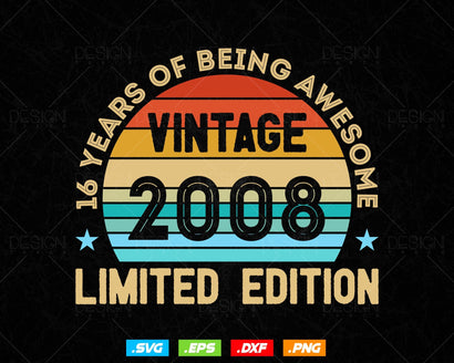 16 Years Of Being Awesome Vintage Limited Edition Birthday Vector T shirt Design Png Svg Files, Birthday gift svg files for cricut SVG DesignDestine 