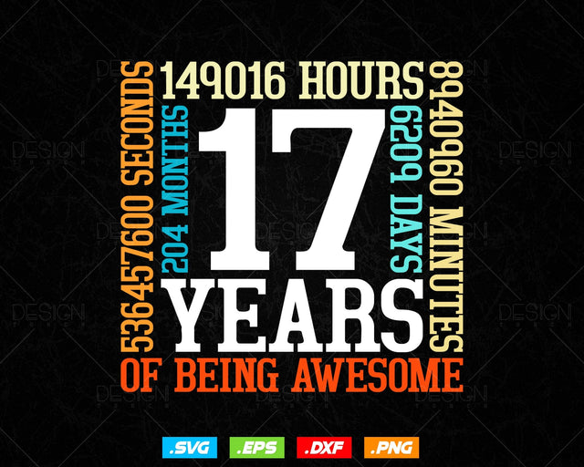17 Years Of Being Awesome Birthday Svg Png, Retro Vintage Style Happy Birthday Gifts T Shirt Design, Teenager Birthday Gift, Birthday Crew SVG DesignDestine 