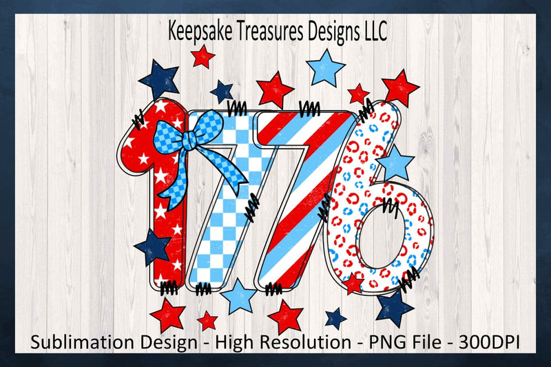 1776 Patriotic 4th Of July Design, Independence Day, Sublimation Png Printable Sublimation Keepsake Treasures Designs LLC. 