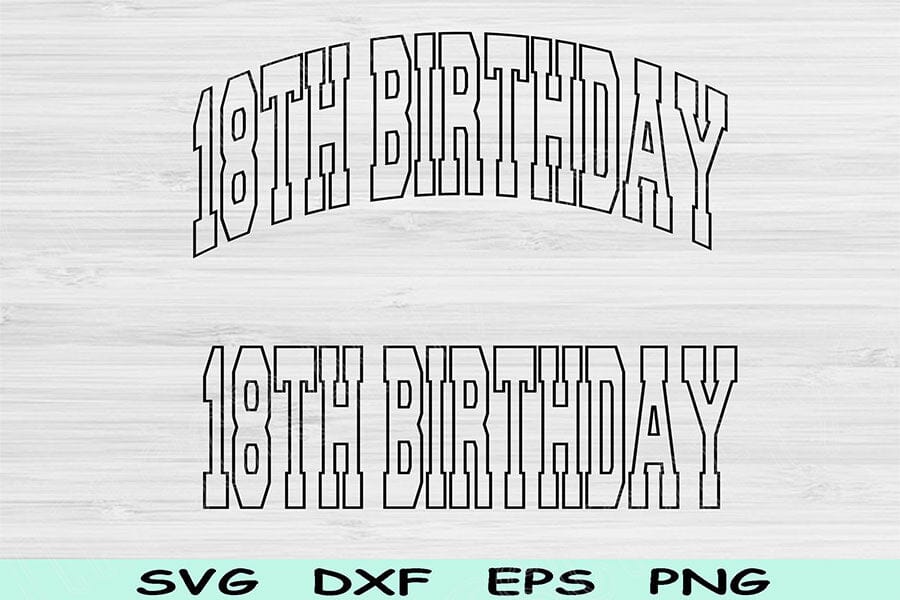 18th Birthday Svg Png Cut Files, Eighteen Birthday Svg, 18 Year Old Svg ...