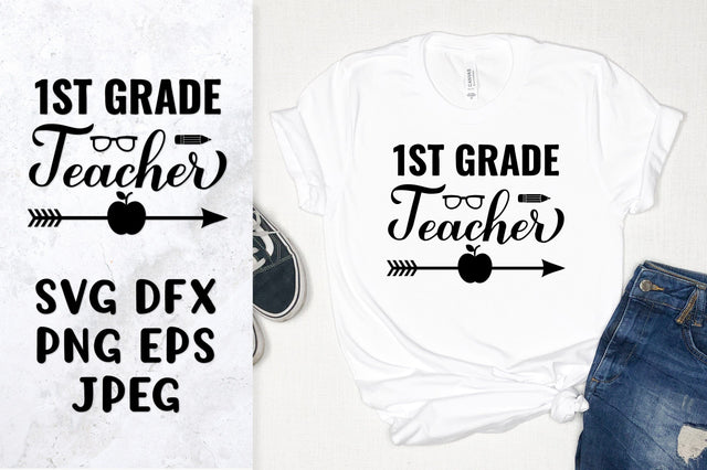 1st grade teacher SVG cut file. Teacher quote shirt design SVG LaBelezoka 